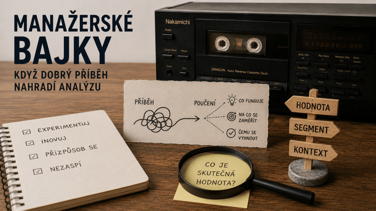 Manažerské bajky: když dobrý příběh nahradí analýzu
